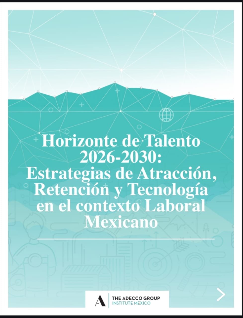Futuro del trabajo en México: IA, menos jóvenes y la sombra de la informalidad, según Adecco