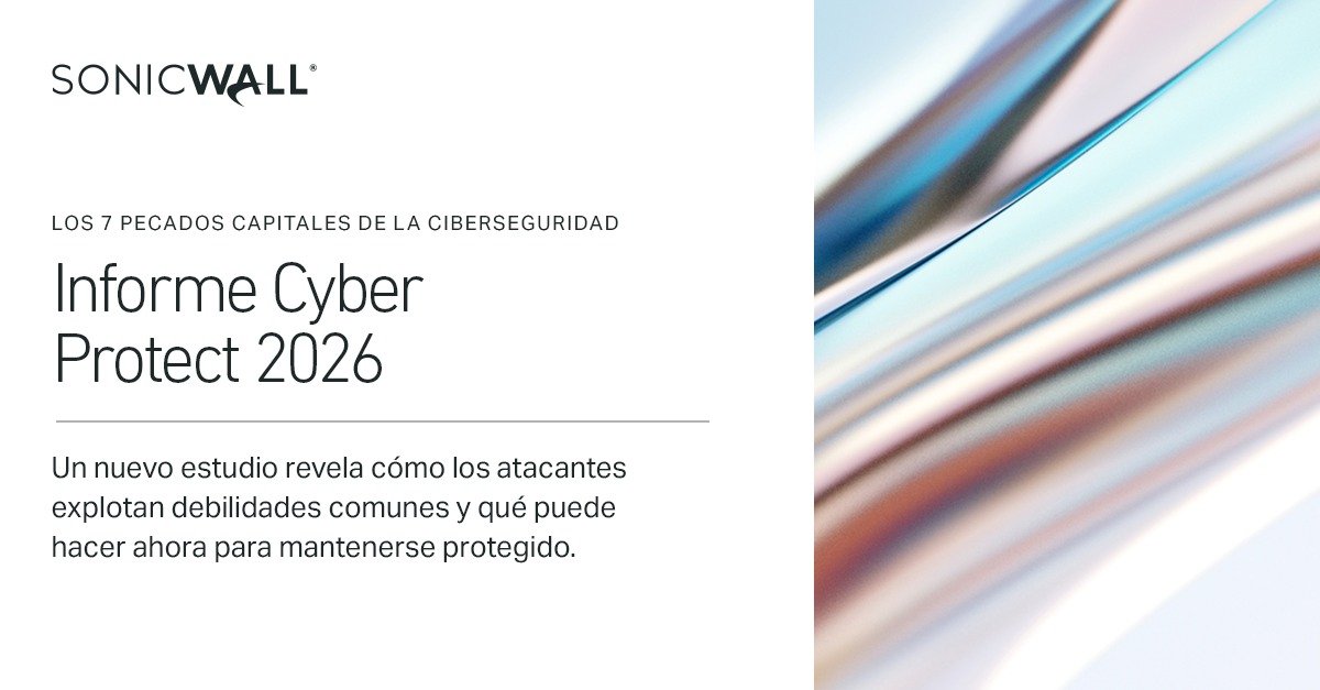 SonicWall advierte sobre siete errores críticos que ponen en riesgo a las pymes mexicanas