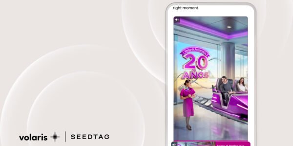 Volaris y Seedtag presentan el caso de éxito de su campaña por el 20° aniversario
