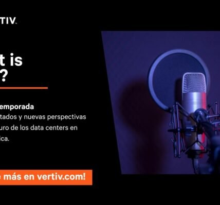 Vertiv estrena la segunda temporada de su videopodcast sobre el futuro de los data centers en Latinoamérica