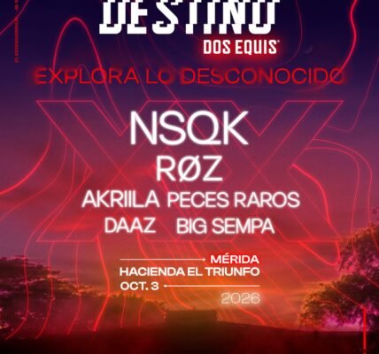 Destino Dos Equis llega a Mérida con NSQK, RØZ, Akriila, Peces Raros, Daaz y Big Sempa